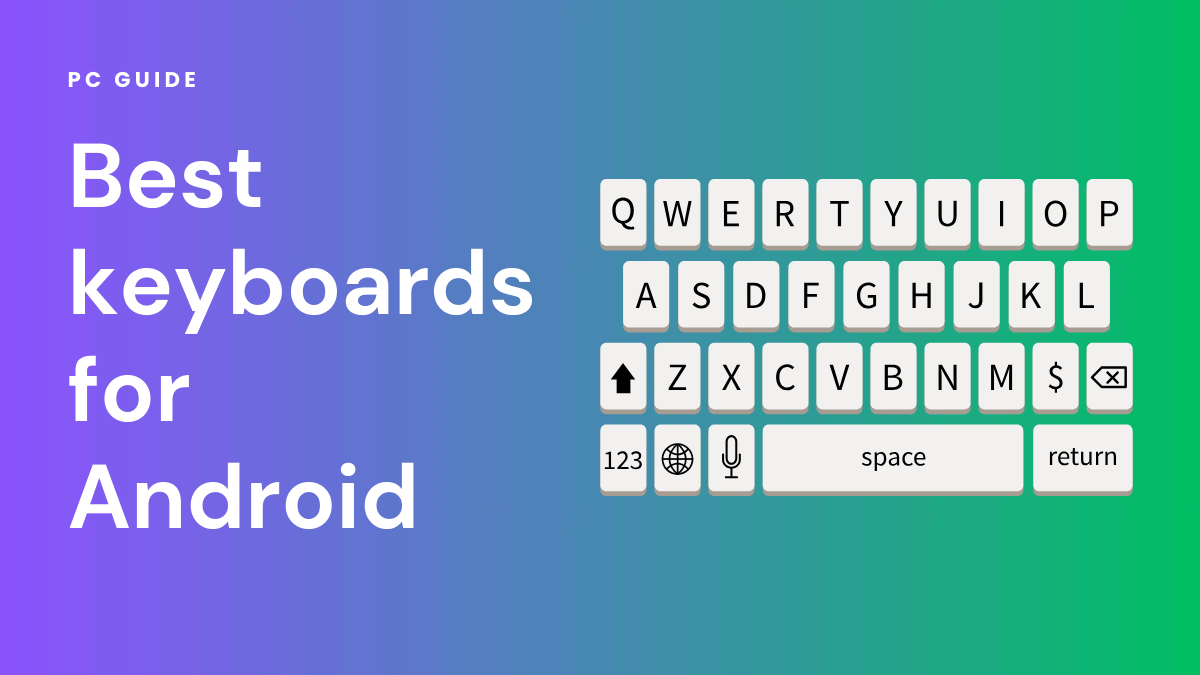 Best keyboards for Android