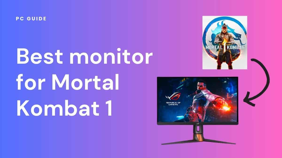 Best monitor for Mortal Kombat 1. Image shows the text "Best monitor for Mortal Kombat 1" next to the ASUS ROG Swift PG27AQN and the Mortal Kombat 1 box, on a purple pink gradient background.