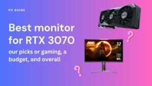 The best monitor for RTX 3070. Image shows the text "Best monitor for RTX 3070 - our picks or gaming, a budget, and overall" next to a Gigabyte RTX 3070 GPU and an AOC CQ32G2S on a purple pink gradient background.