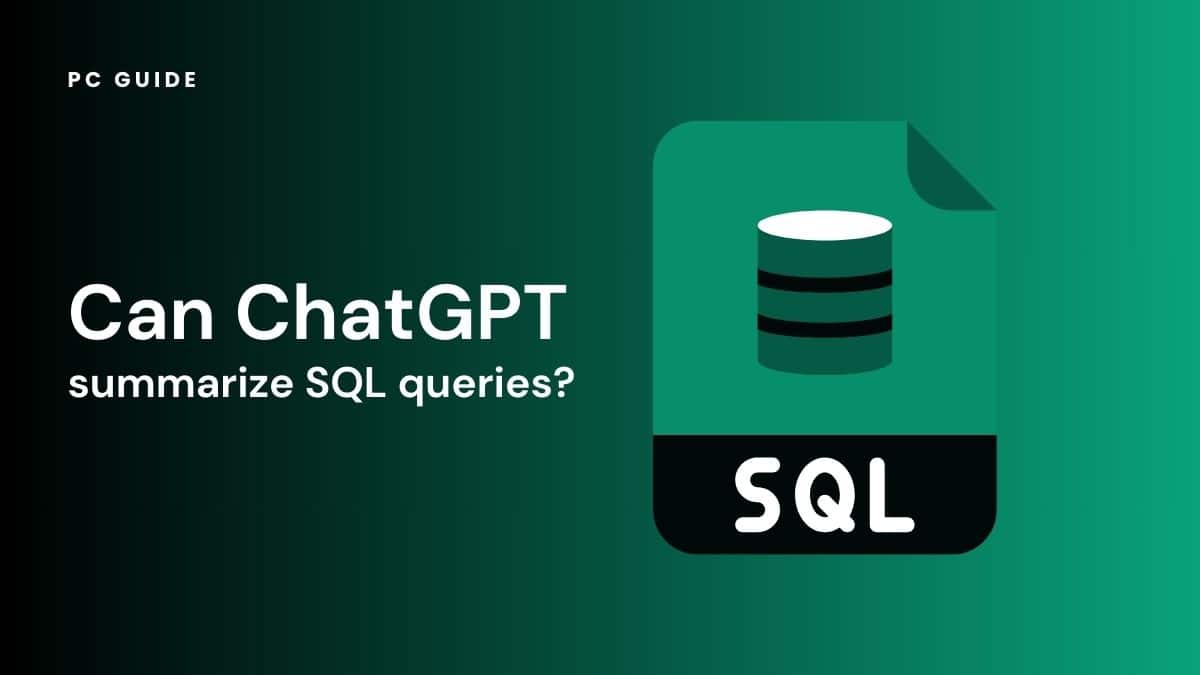 Can ChatGPT summarize SQL queries?