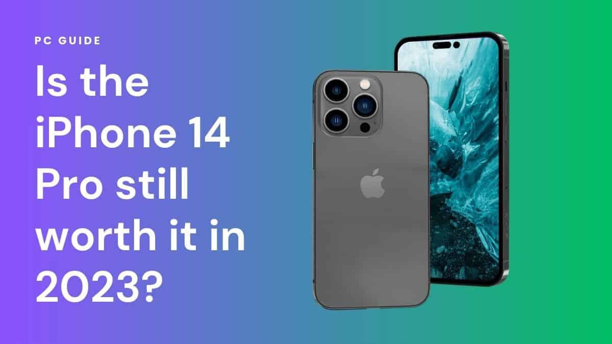 Is-the-iPhone-14-Pro-still-worth-it-in-2023?