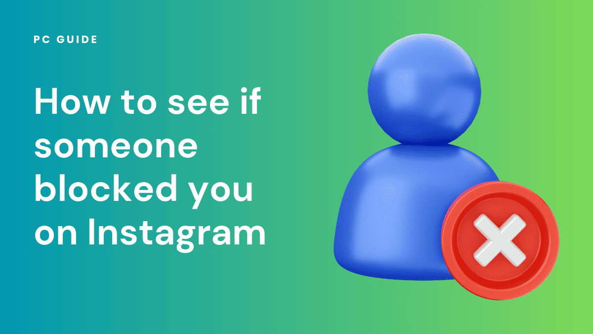 How to see if someone blocked you on Instagram