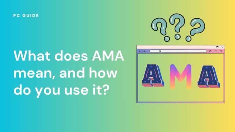 What does AMA mean, and how do you use it? Image shows the text "What does AMA mean, and how do you use it?" next to a browser window showing the letters AMA with three question marks above it, on a blue yellow gradient background.
