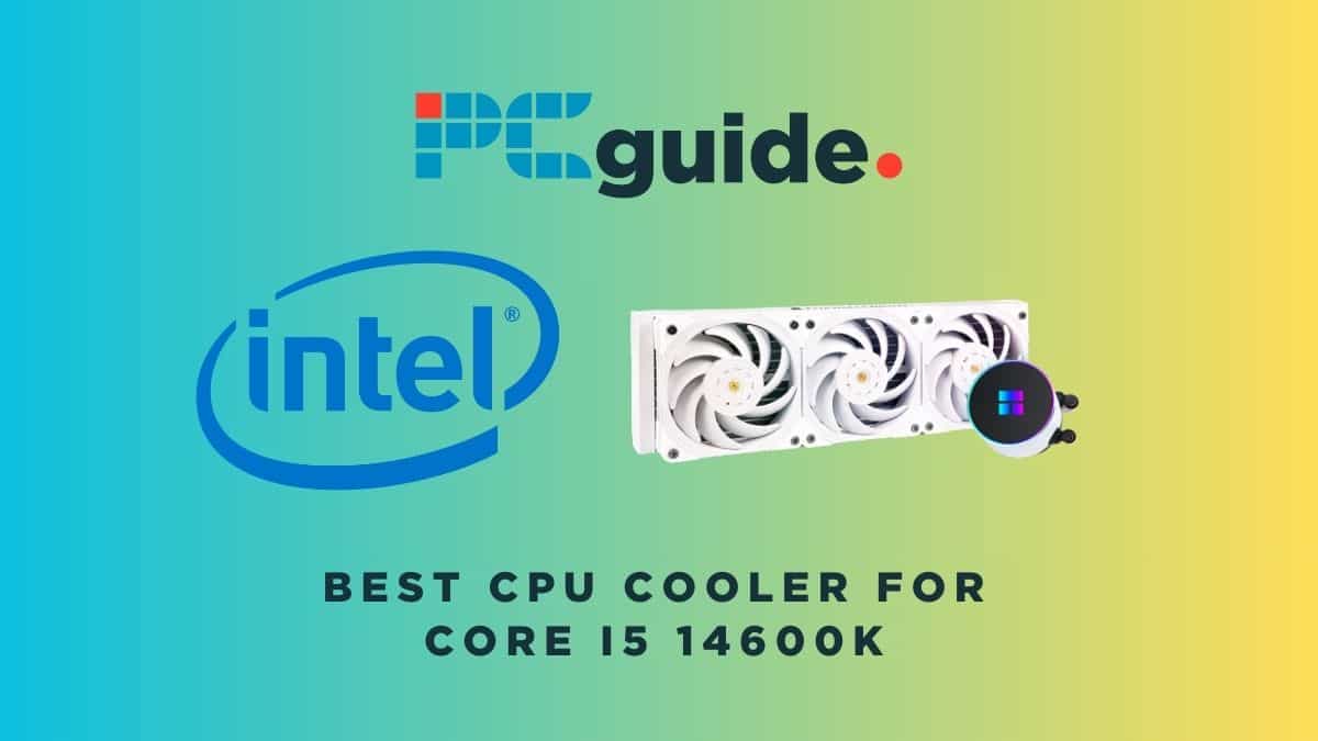 Best CPU cooler for Core i5 14600K.