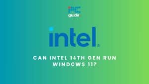 Can Intel 14th Gen run Windows 11? Image shows the text "Can Intel 14th Gen run Windows 11?" beneath the Intel logo and the PC Guide logo, on a green gradient background.