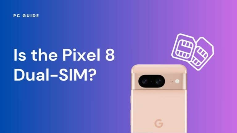 Is the Pixel 8 Dual-SIM? Image shows the text "Is the Pixel 8 Dual-SIM?" next to the Pixel 8 and two white SIM cards, on a purple gradient background.