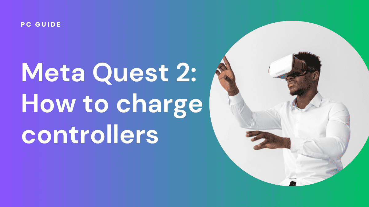Meta Quest 2 – How to charge controllers
