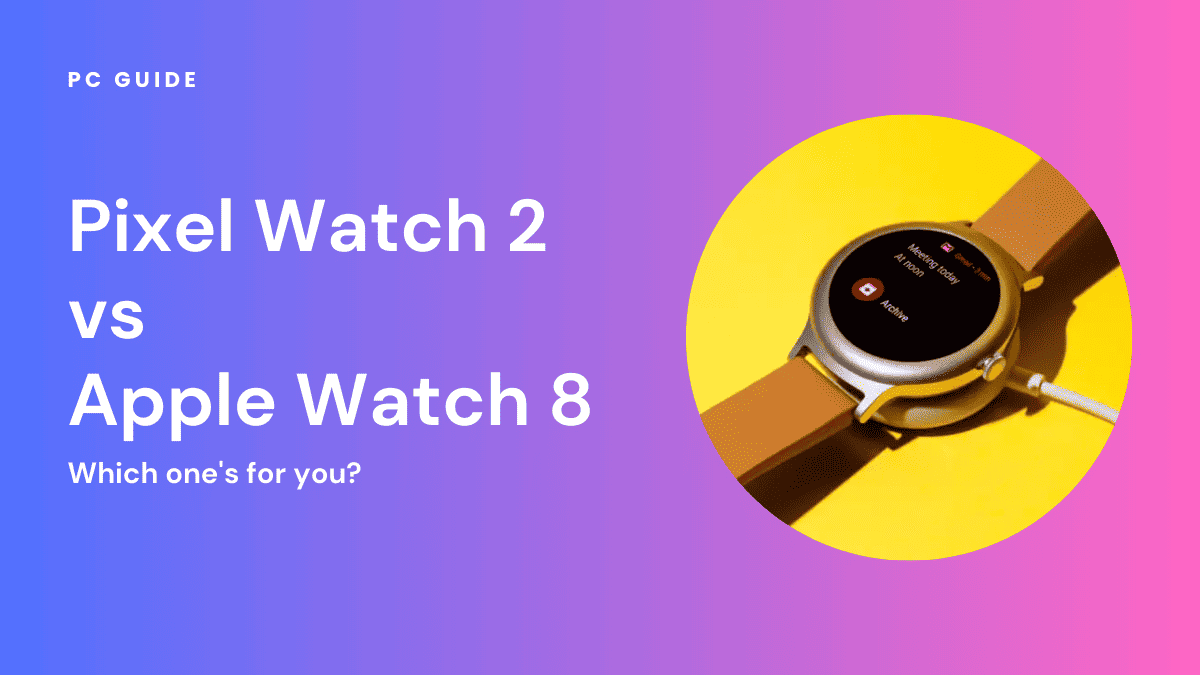 Pixel Watch 2 vs Apple Watch 8 – Which one is for you?