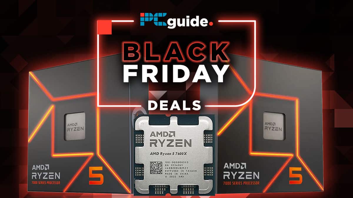 Black Friday AMD Ryzen 5 7600X deals - PC Guide