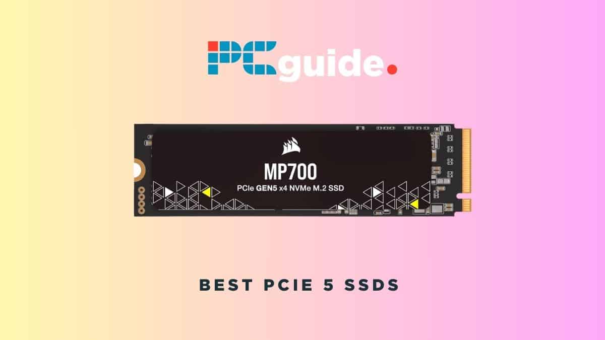 Best PCIe 5 SSDs. Image shows the text "Best PCIe 5 SSDs" underneath the Corsair MP 700 SSD and the PC Guide logo, on a pink gradient background.