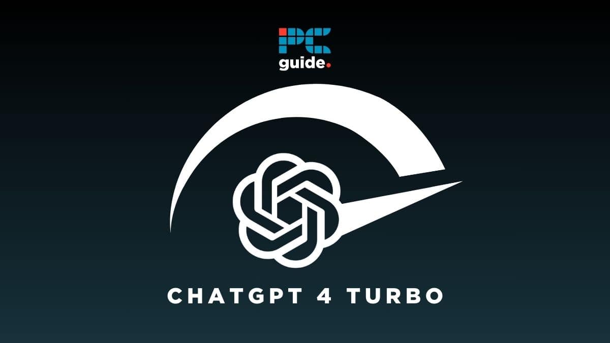 ChatGPT 4 Turbo and GPT-4 Turbo explained - PC Guide