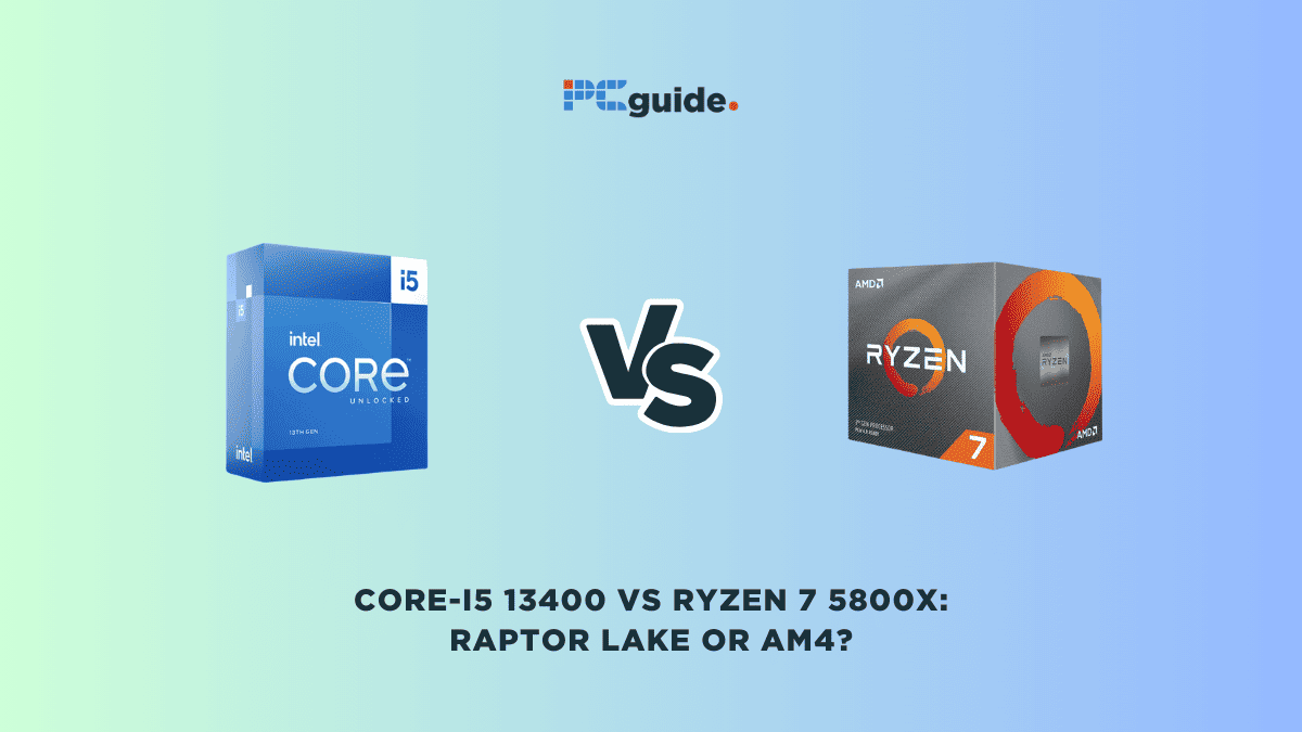 Core-i5 13400 vs Ryzen 7 5800X: Raptor Lake or AM4? - PC Guide