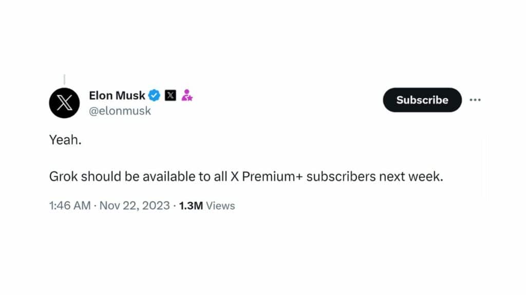 Elon Musk confirms early access to all X Premium+ subscribers.