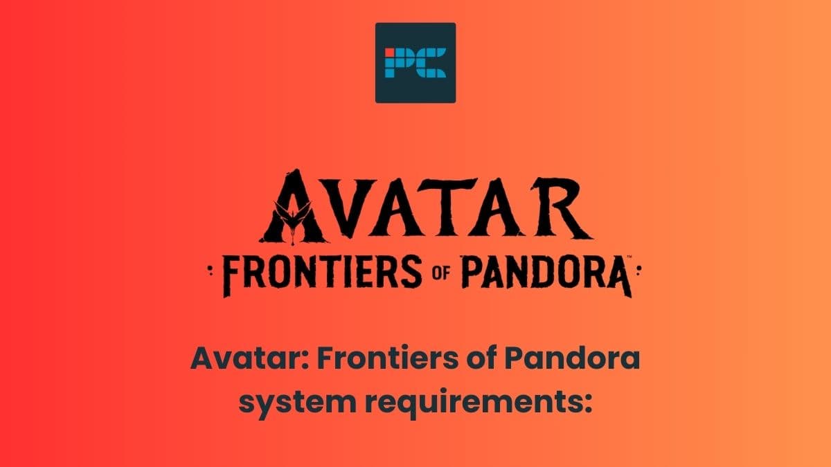 Avatar-frontiers-of-Pandora-system-requirements
