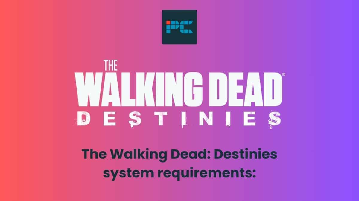 the-walking-dead-destinies-system-requirements