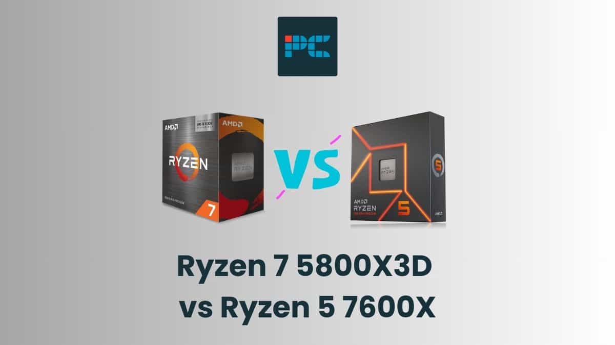 Ryzen-7-5800X3D-vs-Ryzen -7600X