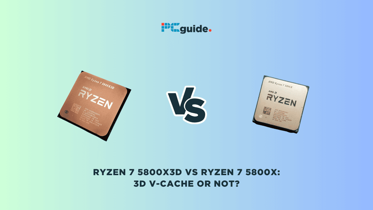 Ryzen 7 5800X3D vs Ryzen 7 5800X: 3D V-Cache or not?