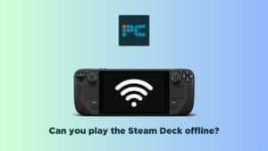 Can you play the Steam Deck offline? In short, yes. Image shows the text "Can you play the Steam Deck offline? In short, yes." beneath the Steam Deck, on a light blue background.