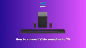 How to connect Vizio soundbar to TV