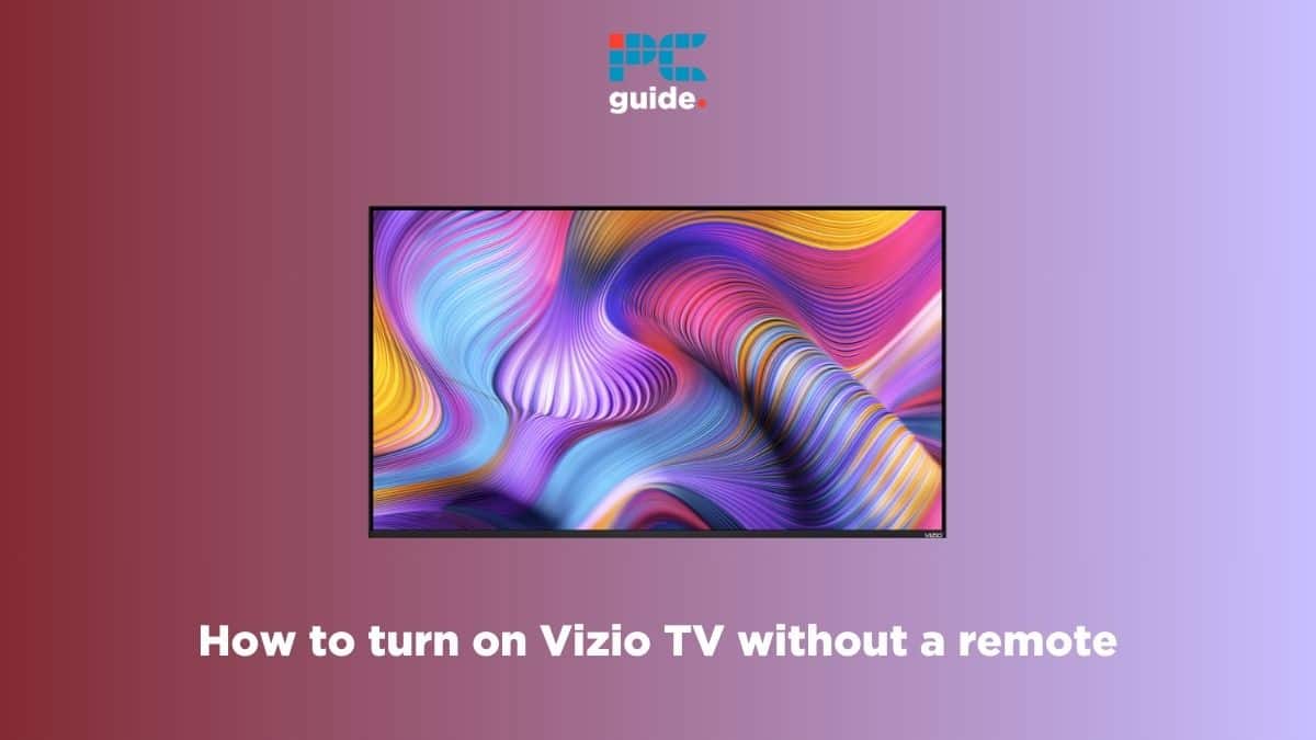 How to turn on Vizio TV without a remote PC Guide