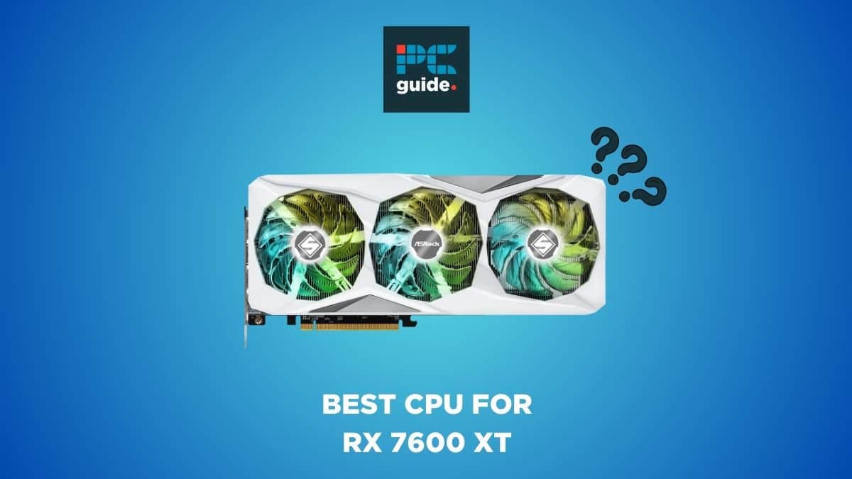 Looking for the best CPU for the RX 7600 XT graphics card? Image shows the RX 7600 Xt on a blue background below the PC guide logo