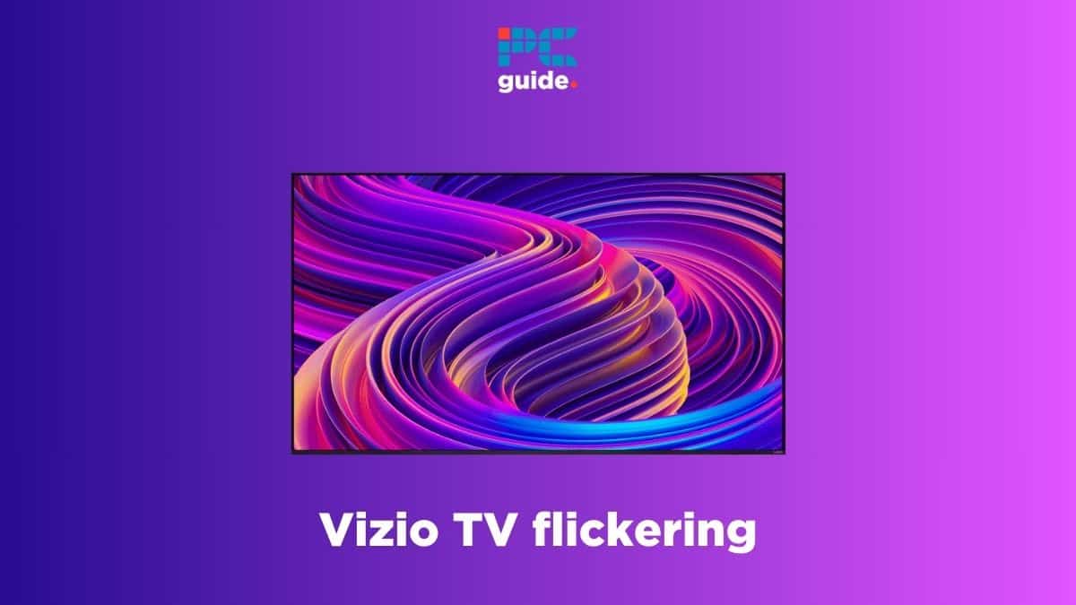 Vizio TV displaying flickering issues.