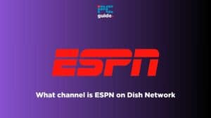 What channel is ESPN on Dish Network
