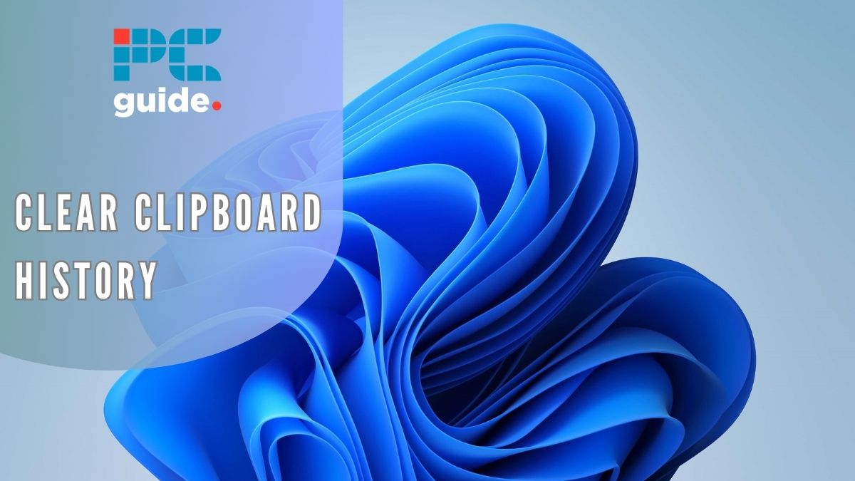 How to quickly clear clipboard history in Windows 11 – 5 easy methods