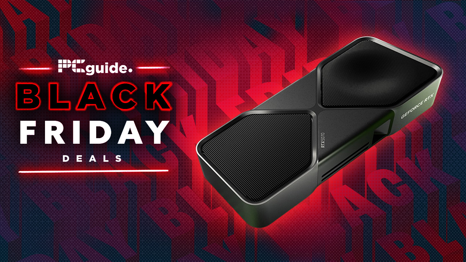 Black Friday RTX 5070 and 5070 Ti deals 2025: early discounts and what to expect